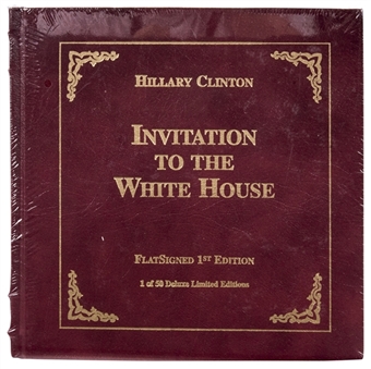 Hillary Clinton Autographed "Invitation to The White House" Limited Edition Sealed Book- 1 of 50